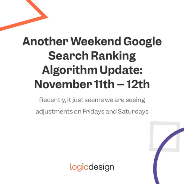Another Weekend Google Search Ranking Algorithm Update: November 11th – 12th