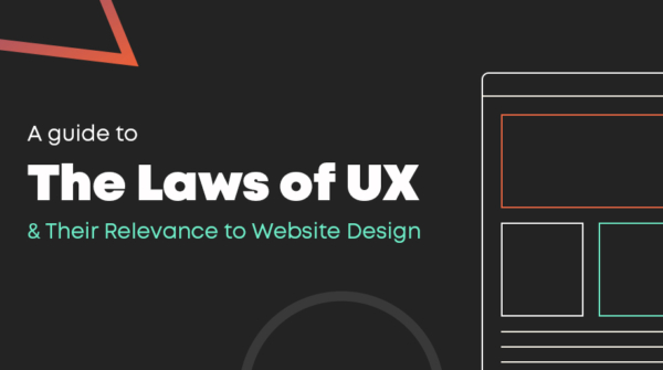 A Guide to the Laws of UX & Their Relevance to Website Design